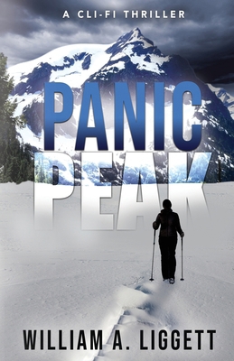 Panic Peak: A Cli-Fi Thriller B0CYLRWTFF Book Cover