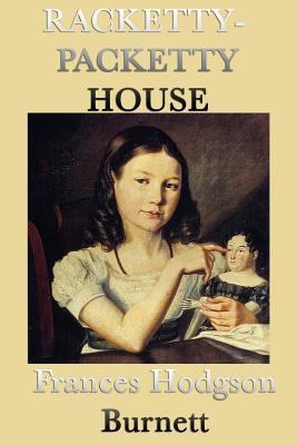 Racketty-Packetty House: A Classic Children's T... 1617205044 Book Cover