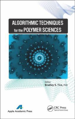 Algorithmic Techniques for the Polymer Sciences 1926895398 Book Cover