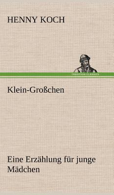 Klein-Grosschen [German] 3847254030 Book Cover