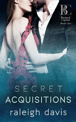 Secret Acquisitions: A billionaire bad boy seco... 0990629880 Book Cover
