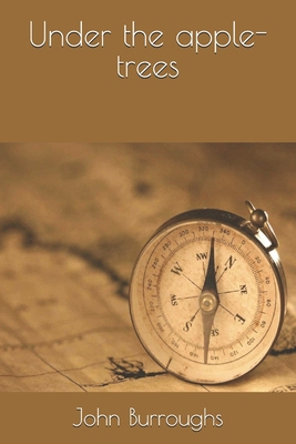 Under the apple-trees 1679593595 Book Cover
