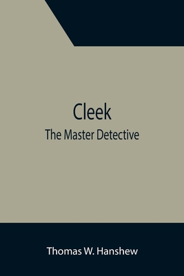 Cleek; The Master Detective 9355396201 Book Cover