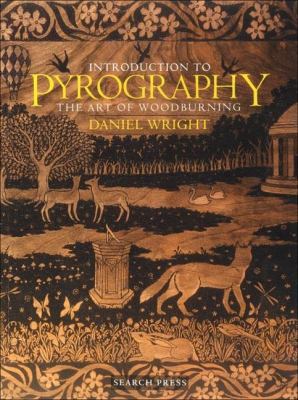 Introduction to Pyrography: The Art of Woodburning 1903975379 Book Cover