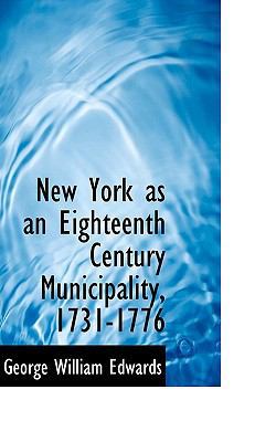 New York as an Eighteenth Century Municipality,... 111765723X Book Cover