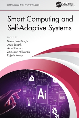 Smart Computing and Self-Adaptive Systems 0367741121 Book Cover