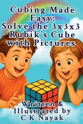 Cubing Made Easy: Solve the 3x3x3 Rubik's Cube ... B0FV98NCB2 Book Cover