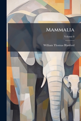 Mammalia; Volume 8 1279195509 Book Cover