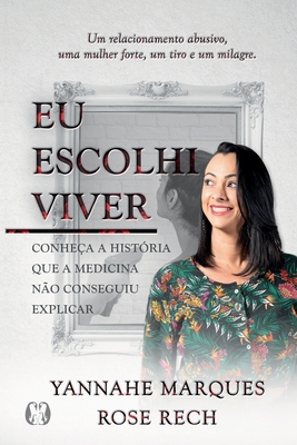 Eu Escolhi Viver [Portuguese] 6550470412 Book Cover