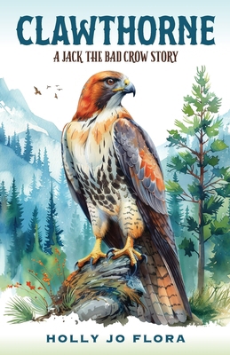Clawthorne: A Jack the Bad Crow Story B0FBDLR5L2 Book Cover