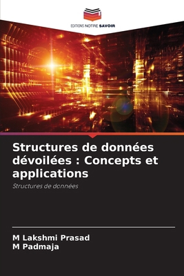 Structures de données dévoilées: Concepts et ap... [French] 6208521793 Book Cover