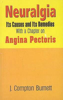 Neuralgia: Its Causes and Its Remedies, With a ... 8170211492 Book Cover