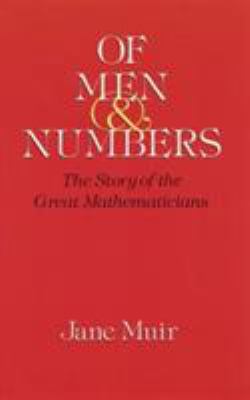 Of Men and Numbers: The Story of the Great Math... 0486289737 Book Cover