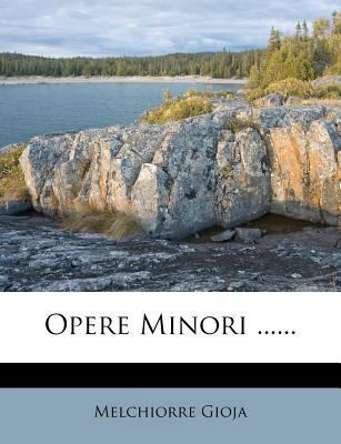 Opere Minori ...... [Italian] 1272490769 Book Cover