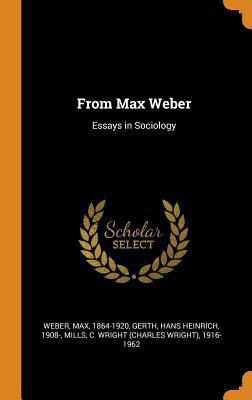 From Max Weber: Essays in Sociology 0353252670 Book Cover