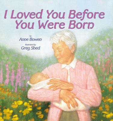 I Loved You Before You Were Born 0064436314 Book Cover