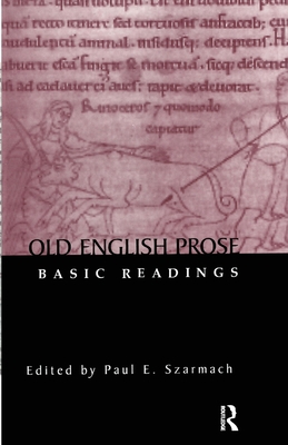 Old English Prose: Basic Readings 1138883638 Book Cover