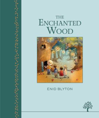 The Enchanted Wood 1405267348 Book Cover