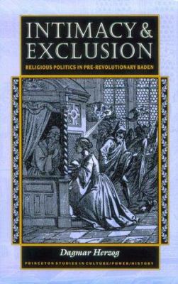 Intimacy & Exclusion: Religious Politics in Pre... 0691044929 Book Cover