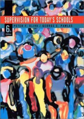 Supervision for Today's Schools 0471364355 Book Cover