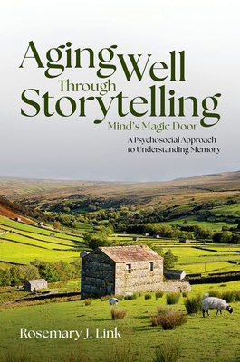 Aging Well Through Storytelling: Mind's Magic Door 019780845X Book Cover