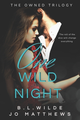 One Wild Night (The Owned Trilogy #1): A Forbid... B0DJTJTF8F Book Cover