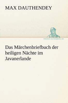 Das Marchenbriefbuch Der Heiligen Nachte Im Jav... [German] 3842414269 Book Cover