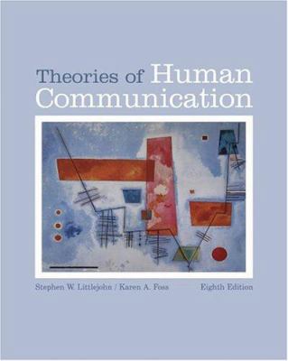 Theories Of Human Communication With Infotrac 0534638732 Book Cover