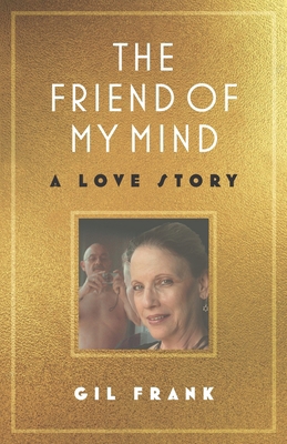 The Friend of My Mind: A Love Story B0DX2B1VQZ Book Cover