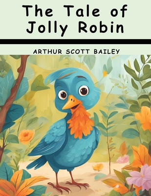 The Tale of Jolly Robin 1836577672 Book Cover