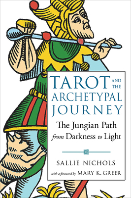 Tarot and the Archetypal Journey: The Jungian P... 1578636590 Book Cover