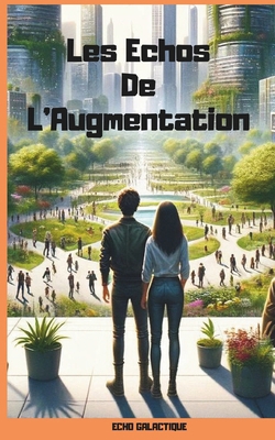 Les Échos de l'Augmentation [French] B0CZDXBD67 Book Cover
