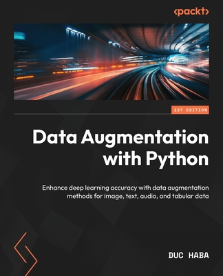 Data Augmentation with Python: Enhance deep lea... 1803246456 Book Cover