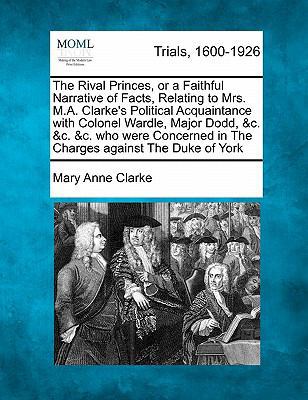 The Rival Princes, or a Faithful Narrative of F... 1241408017 Book Cover