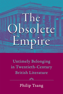 The Obsolete Empire: Untimely Belonging in Twen... 1421441365 Book Cover