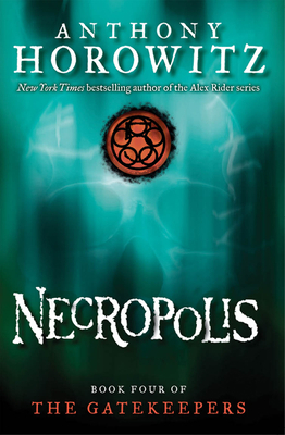 Necropolis (the Gatekeepers #4): Volume 4 0439680069 Book Cover