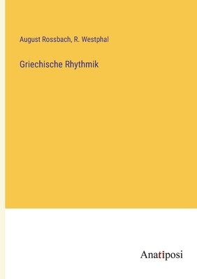 Griechische Rhythmik [German] 3382034360 Book Cover