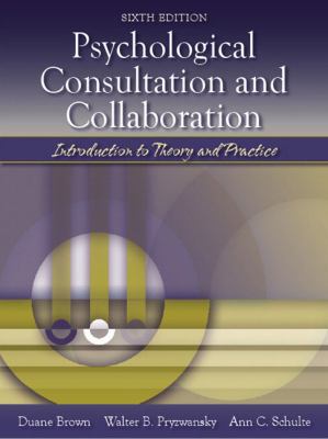 Psychological Consultation and Collaboration: I... 0205411797 Book Cover