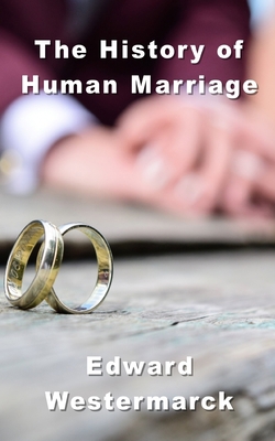 The Human History of Marriage 1097204324 Book Cover