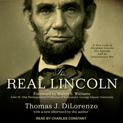 The Real Lincoln: A New Look at Abraham Lincoln... 1541467094 Book Cover