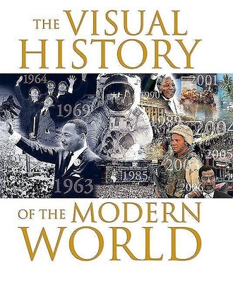 The Visual History of the Modern World 1847323359 Book Cover