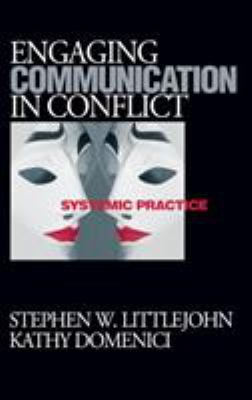 Engaging Communication in Conflict: Systemic Pr... 0761921869 Book Cover