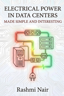 Electrical Power in Data Centers - Made Simple ... B0H17CCRV3 Book Cover