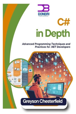 C# in Depth: Advanced Programming Techniques an... B0DV92QT9D Book Cover