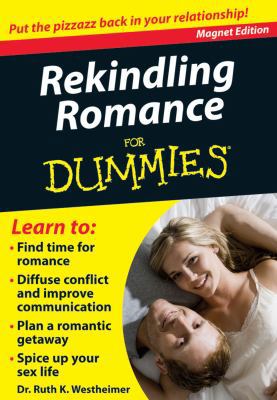 Rekindling Romance for Dummies: Put the Pizzazz... 0983010773 Book Cover