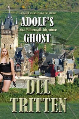 Adolf's Ghost: A Nick Falkenrath Adventure 1794549935 Book Cover