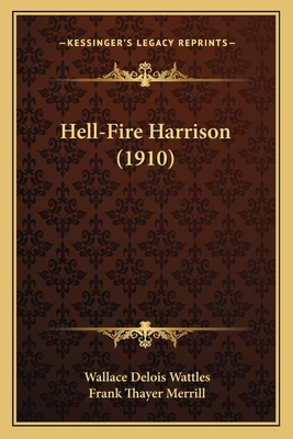 Hell-Fire Harrison (1910) 1165372215 Book Cover