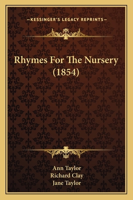 Rhymes For The Nursery (1854) 1165476460 Book Cover