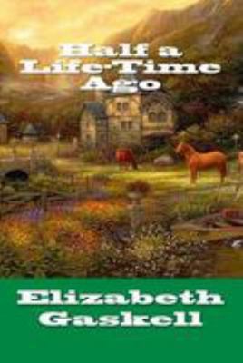 Half a Life-Time Ago 1984294741 Book Cover