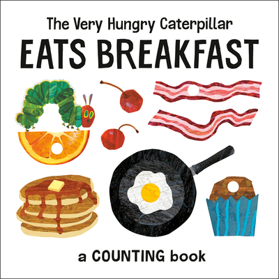 The Very Hungry Caterpillar Eats Breakfast: A C... 0593226933 Book Cover